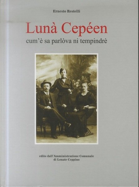 Luna Cepeen: cum'e sa parlova ni tempindre.