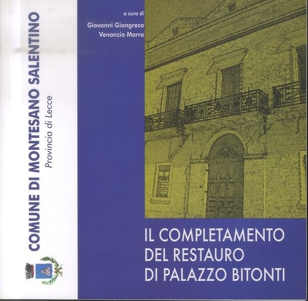 Il completamento del restauro di palazzo Bitonti.
