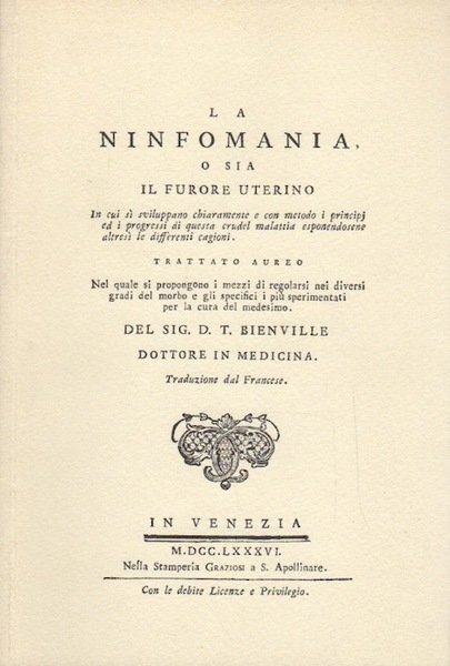 La ninfomania, o sia Il furore uterino: in cui si …
