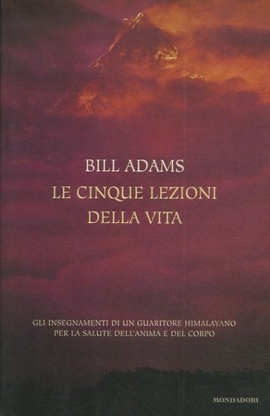 Le cinque lezioni della vita.