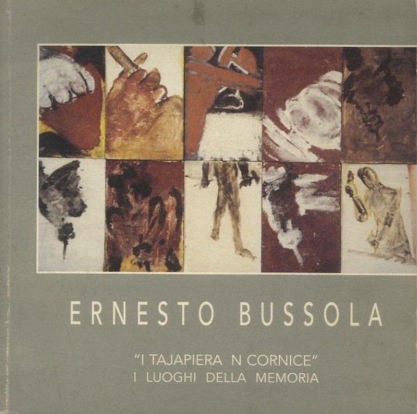 Ernesto Bussola: ”I tajapiera in cornice”, i luoghi della memoria.
