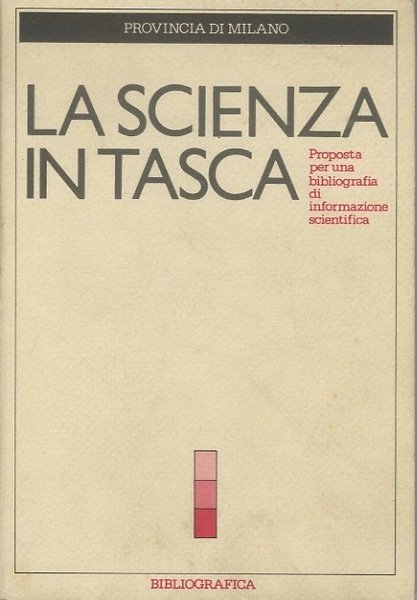 La scienza in tasca: proposta per una bibliografia di informazione …