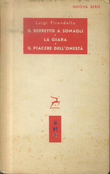 Maschere nude: Il berretto a sonagli; La giara; Il piacere …