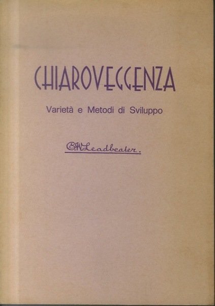 Chiaroveggenza: varietÃ e metodi di sviluppo.