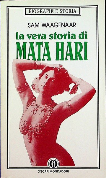 La vera storia di Mata Hari.