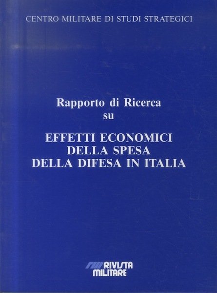 Rapporto di ricerca su Effetti economici della spesa della difesa …