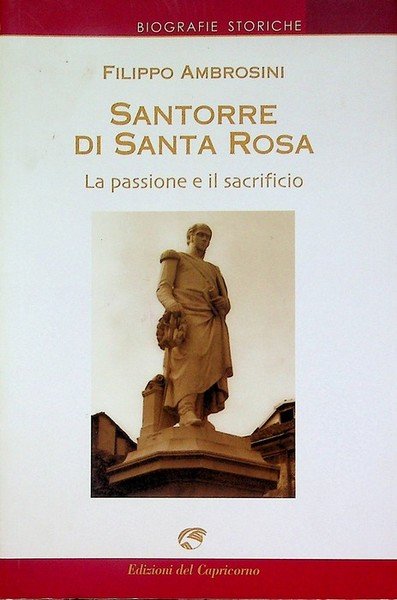 Santorre di Santarosa: la passione e il sacrificio.