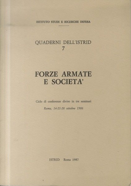 Forze armate e societÃ : ciclo di conferenze diviso in …
