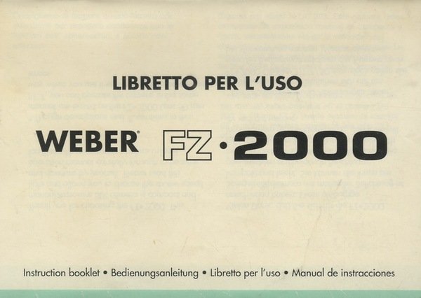 Weber - FZ 2000: libretto per l'uso.