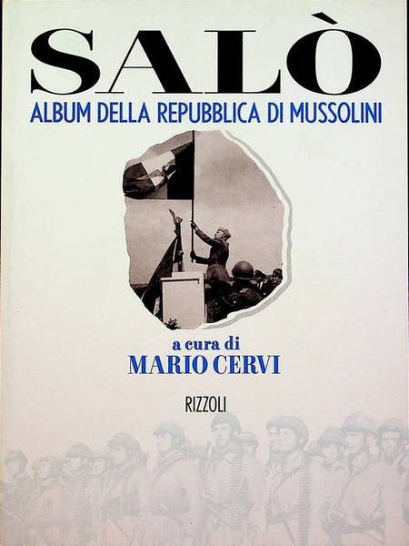 Salò: album della repubblica di Mussolini.