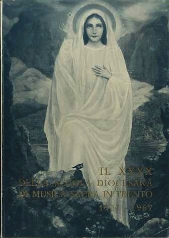 Il XXXX della Scuola diocesana di musica sacra in Trento: …
