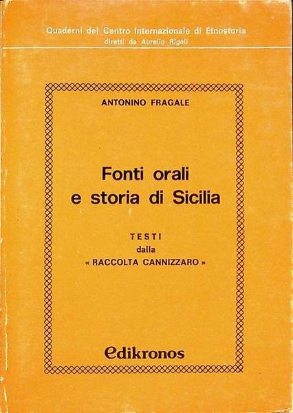 Fonti orali e storia di Sicilia: testi dalla "Raccolta Cannizzaro".