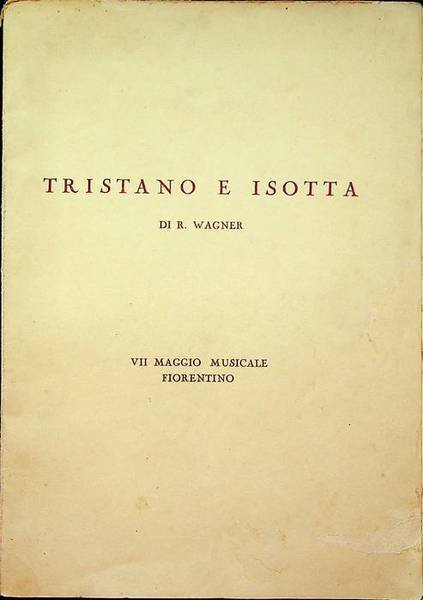 Tristano e Isotta di R. Wagner, 1813-1883.