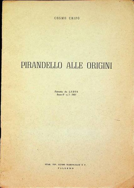 Pirandello alle origini.