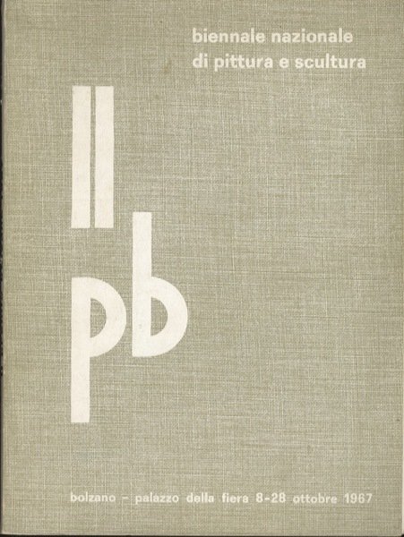II premio Bolzano: biennale nazionale di pittura e scultura.