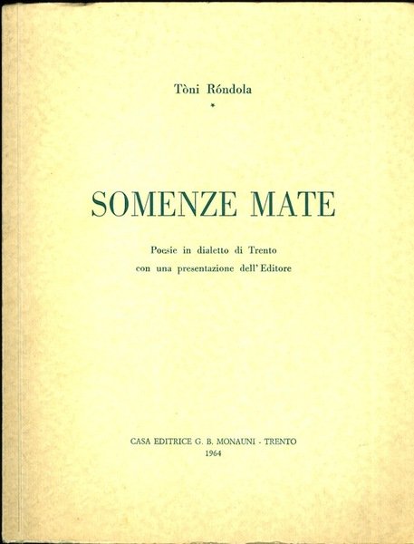 Somenze mate: poesie in dialetto di Trento.
