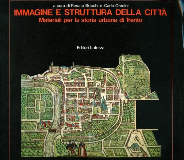 Immagine e struttura della cittÃ : materiali per la storia …