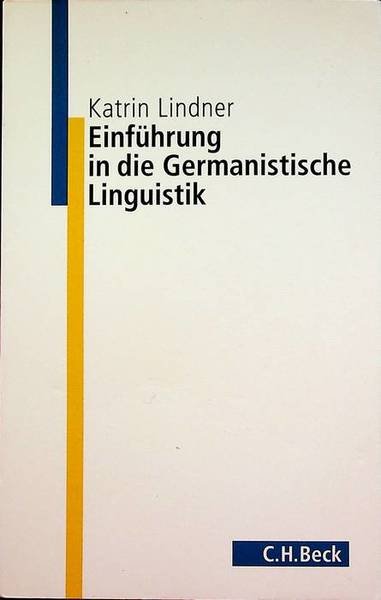 Einführung in die germanistische Linguistik.