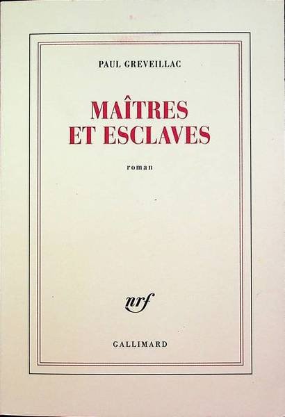 Maîtres et esclaves: roman.