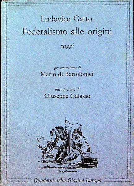 Federalismo alle origini: saggi.