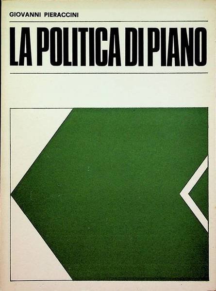 La politica di piano: discorso tenuto alla Camera dei Deputati …