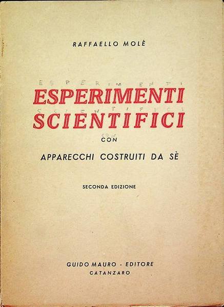 Esperimenti scientifici con apparecchi costruiti da sÃ©.