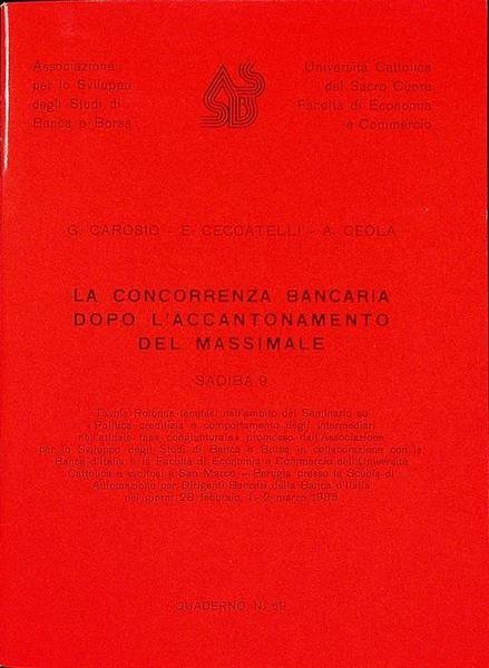 La concorrenza bancaria dopo l'accantonamento del massimale.