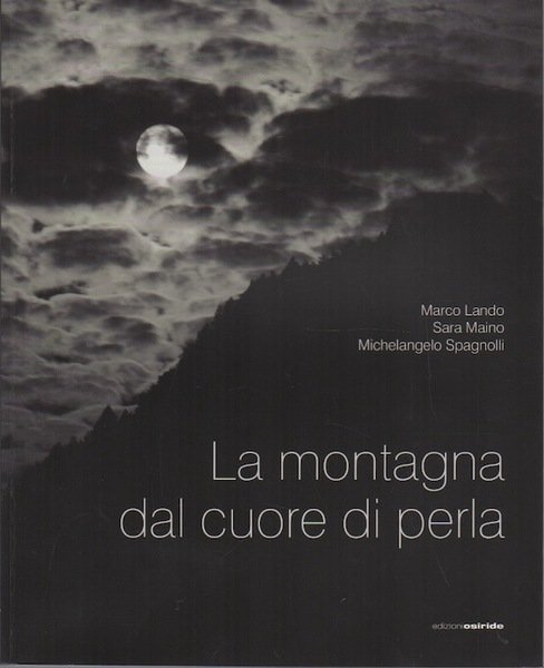 La montagna dal cuore di perla.