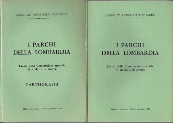 I parchi della Lombardia: Lavori della Commissione speciale di studio …
