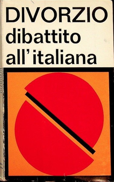 Divorzio: dibattito all'italiana.