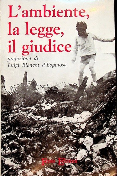 L'ambiente, le legge, il giudice.