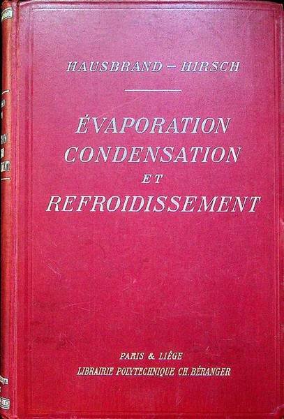 Evaporation, condensation et refroidissement.