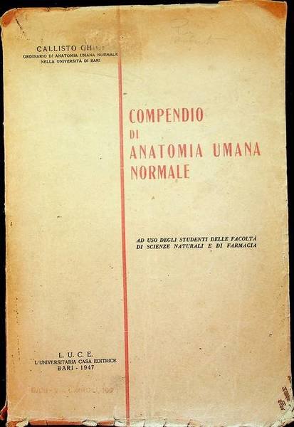 Compendio di anatomia umana normale: ad uso degli studenti delle facoltÃ  di scienze naturali e di farmacia.