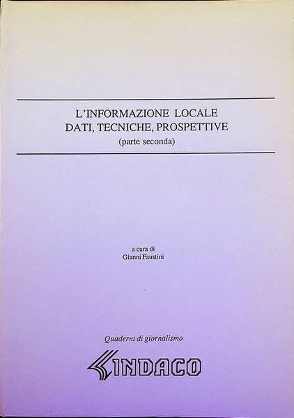 L'informazione locale: dati, tecniche, prospettive.
