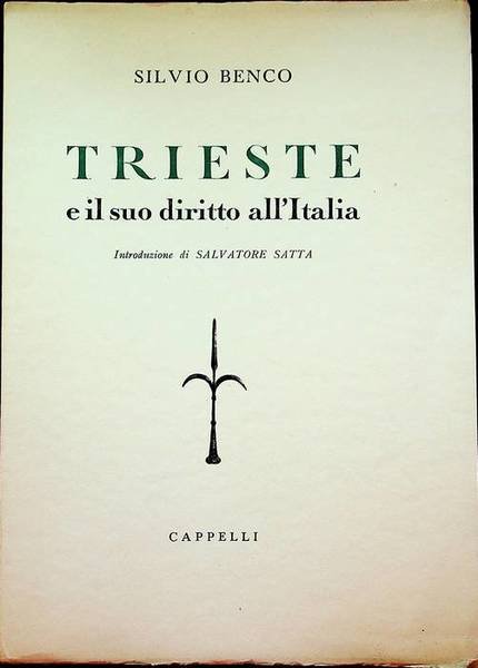Trieste e il suo diritto all'Italia.