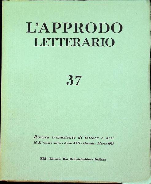 L'approdo letterario: rivista trimestrale di lettere e arti: N. 37 …