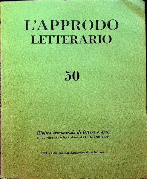 L'approdo letterario: rivista trimestrale di lettere e arti: N. 50 …
