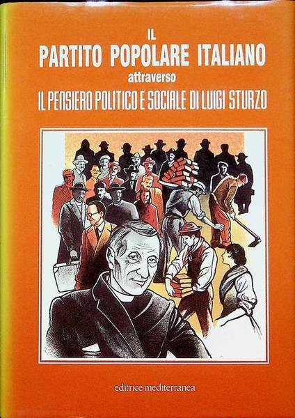 Il partito popolare italiano attraverso il pensiero politico e sociale …