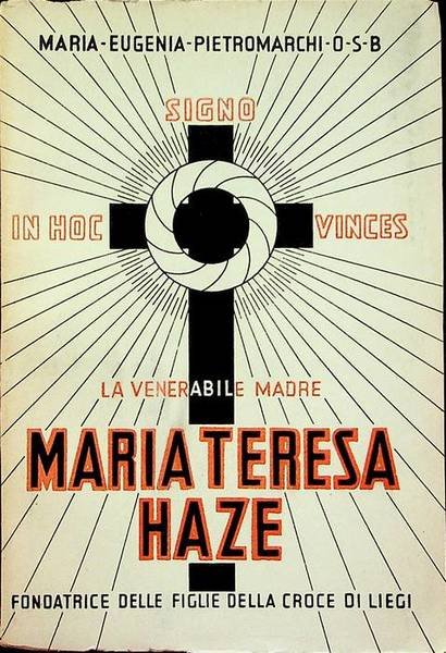 La venerabile madre Maria Teresa Haze, fondatrice delle Figlie della …