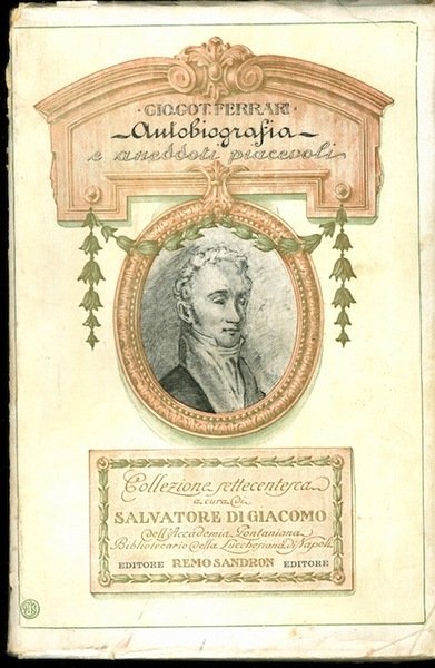 Aneddoti piacevoli e interessanti occorsi nella vita di Giacomo Gotifredo …