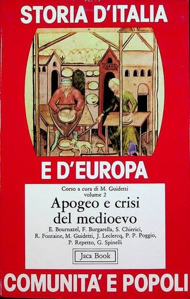 Apogeo e crisi del Medioevo.