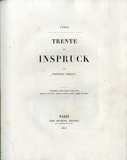 Tyrol: Trente et Inspruck.