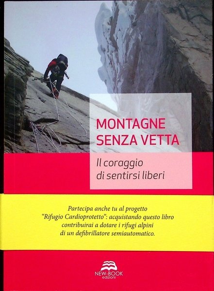 Montagne senza vetta: il coraggio di sentirsi liberi. | Immagine Gallery 1