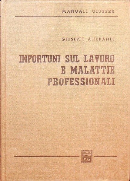 Infortuni sul lavoro e malattie professionali.