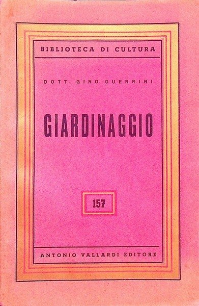 Giardinaggio: gli attrezzi: il terreno e la sua lavorazione.