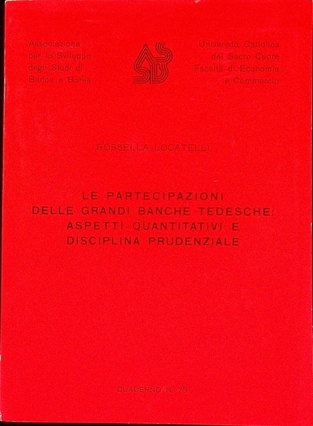 Le partecipazioni delle grandi banche tedesche: aspetti quantitativi e disciplina …