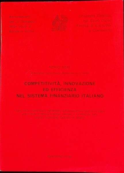 CompetitivitÃ , innovazione ed efficienza nel sistema finanziario italiano.