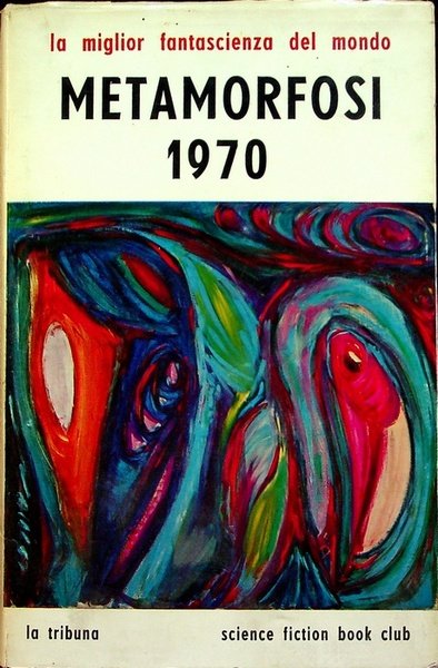 Metamorfosi 1970: antologia di fantascienza.