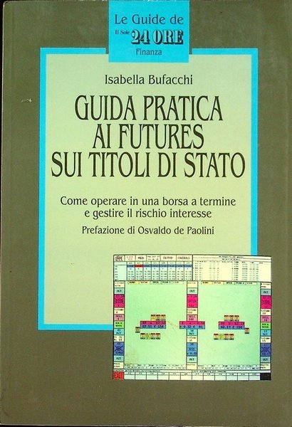 Guida pratica ai futures sui titoli di Stato: come operare …