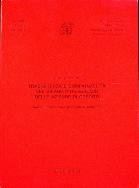 Trasparenza e comparabilitÃ del bilancio d'esercizio delle aziende di credito: …